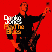Danko Jones : Play the Blues